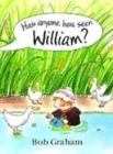 Image for Has Anyone Here Seen William?