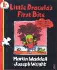 Image for Little Dracula&#39;s First Bite