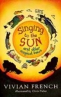 Image for Singing to the sun and other magical tales