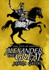 Image for Alexander the Great  : man, myth or monster?