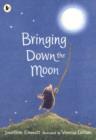 Image for Bringing Down the Moon