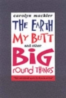 Image for The Earth, my butt and other big round things
