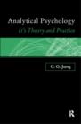 Image for Analytical Psychology : Its Theory and Practice