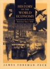 Image for A history of the world economy  : international economic relations since 1850