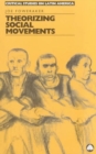 Image for Theorizing Social Movements