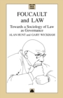 Image for Foucault and law  : towards a sociology of law as governance