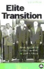 Image for Elite transition  : globalisation &amp; the rise of economic fundamentalism in South Africa