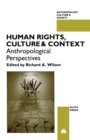 Image for Human rights, culture and context  : anthropological perspectives