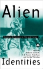 Image for Alien identities  : exploring difference in film and fiction