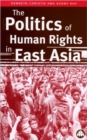 Image for The Politics of Human Rights in East Asia