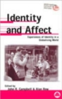 Image for Identity and affect  : experiences of identity in a globalising world