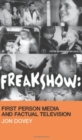 Image for Freakshow  : first person media and factual television