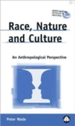 Image for Race, Nature and Culture : An Anthropological Perspective