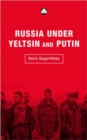 Image for Russia under Yeltsin and Putin  : neo-liberal autocracy