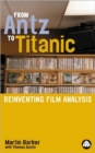 Image for From Antz to Titanic  : reinventing film analysis