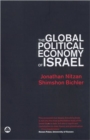 Image for The global political economy of Israel  : from war profits to peace dividends