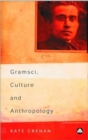 Image for Gramsci, Culture and Anthropology