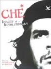 Image for Che  : images of a revolutionary
