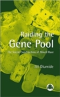 Image for Raiding the gene pool  : the social construction of mixed race