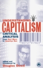Image for Understanding capitalism  : critical analysis from Karl Marx to Amartya Sen