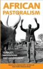 Image for Afrian pastoralism  : conflict, institutions and government