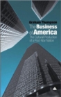 Image for The business of America  : the cultural production of a post-war nation
