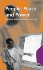 Image for People, peace, and power  : conflict transformation in action