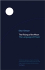 Image for The rising of the moon  : the language of power