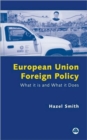 Image for European Union foreign policy  : what it is and what it does