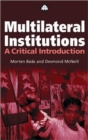 Image for Multilateral institutions  : a critical introduction