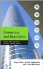 Image for Democracy and regulation  : how the public can govern privatised essential services