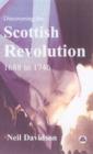Image for Discovering the Scottish Revolution 1692-1746