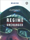 Image for Regime unchanged  : why the war on Iraq changed nothing