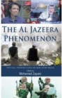 Image for The Al Jazeera phenomenon  : critical perspectives on New Arab media
