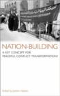 Image for Nation-building  : a key concept for peaceful conflict transformation?