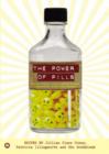 Image for The power of pills  : social, ethical and legal issues in drug development, marketing and pricing
