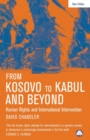 Image for From Kosovo to Kabul  : human rights and international intervention