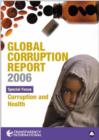 Image for Global corruption report 2006  : corruption and health