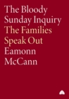 Image for The Bloody Sunday Inquiry : The Families Speak Out