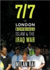 Image for 7/7 : The London Bombings, Islam and the Iraq War