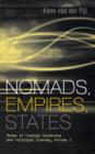 Image for Nomads, Empires, States : Modes of Foreign Relations and Political Economy, Volume I