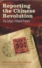 Image for Reporting the Chinese Revolution : The Letters of Rayna Prohme