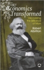 Image for Economics Transformed : Discovering the Brilliance of Marx