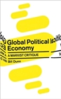 Image for Global Political Economy : A Marxist Critique