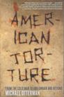 Image for American torture  : from the Cold War to Abu Ghraib and beyond