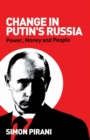 Image for Change in Putin&#39;s Russia  : power, money and people