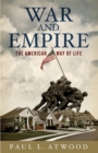 Image for War and empire  : the American way of life