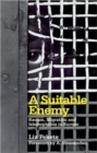 Image for A Suitable Enemy : Racism, Migration and Islamophobia in Europe