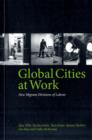 Image for Global cities at work  : new migrant divisions of labour