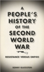Image for A People&#39;s History of the Second World War